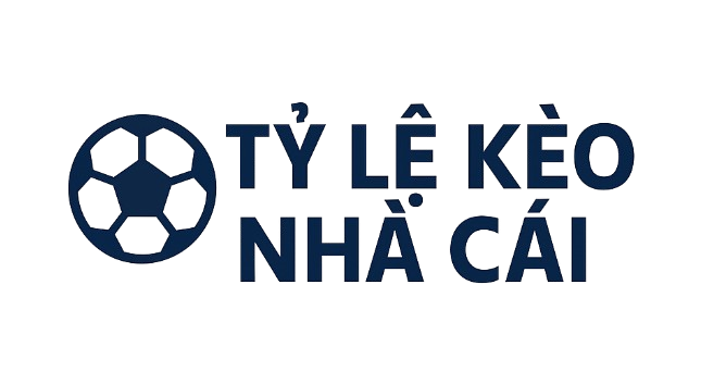 Tỷ Lệ Kèo Nhà Cái